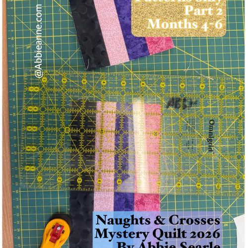 Mystery Quilt BOM 2026 - Naughts & Crosses - patterns only - months 4-6